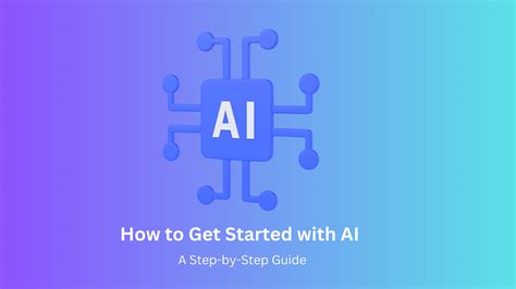 Getting Started with AI .